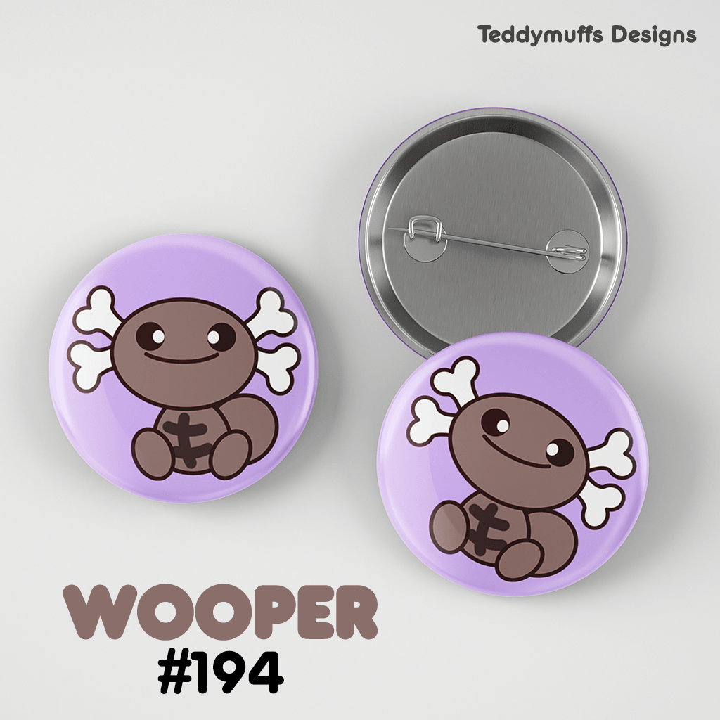 Wooper Button Pin - Teddymuffs Designs